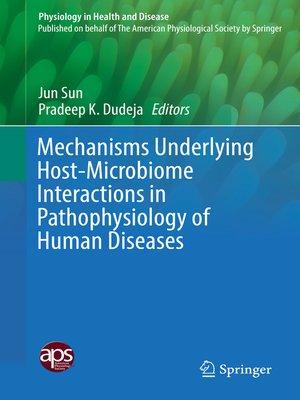 cover image of Mechanisms Underlying Host-Microbiome Interactions in Pathophysiology of Human Diseases